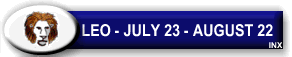 Leo: July 23 - August 22