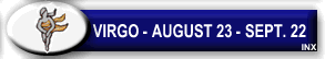 Virgo: August 23 - September 22